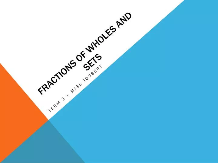 fractions of wholes and sets