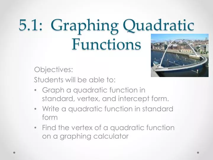 5 1 graphing quadratic functions