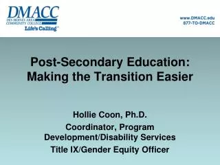 Post-Secondary Education: Making the Transition Easier