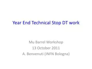 Year End Technical Stop DT work