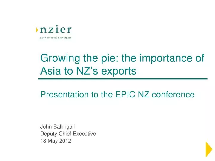growing the pie the importance of asia to nz s exports