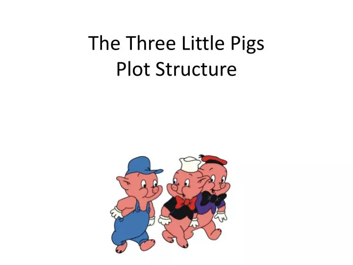 the three little pigs plot structure