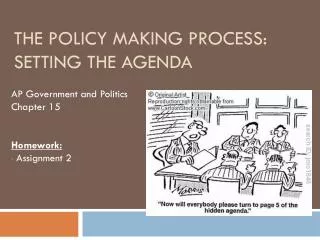 The Policy Making Process: Setting the Agenda