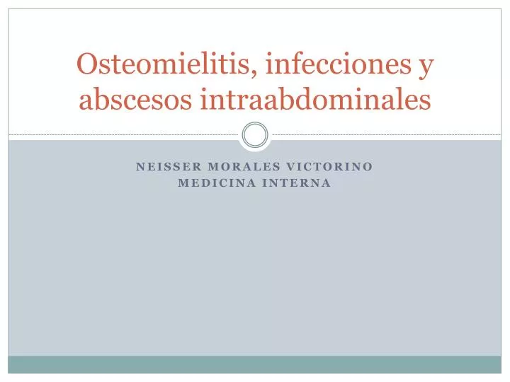 osteomielitis infecciones y abscesos intraabdominales