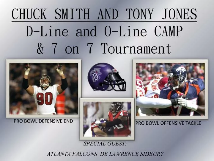 chuck smith and tony jones d line and o line camp 7 on 7 tournament