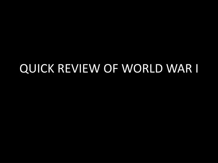 quick review of world war i