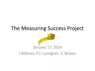 The Measuring Success Project
