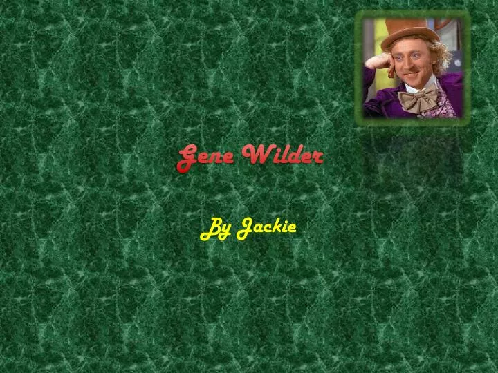 gene wilder