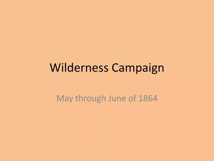 wilderness campaign