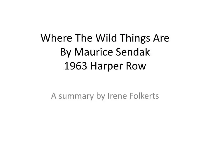 where the wild things are by maurice sendak 1963 harper row