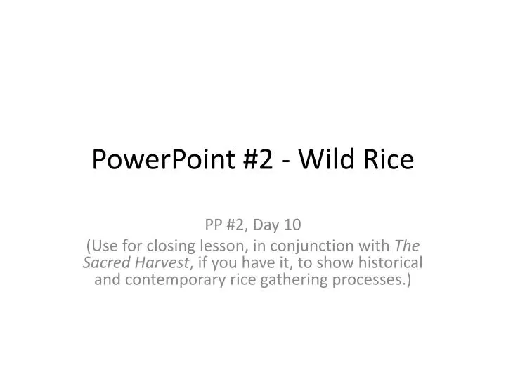 powerpoint 2 wild rice