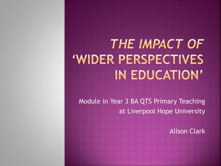 the impact of wider perspectives in education