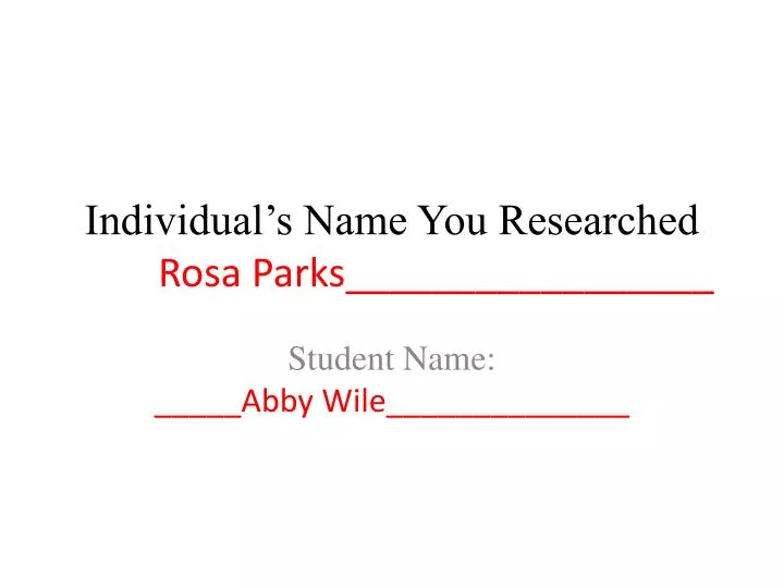 individual s name you researched rosa parks