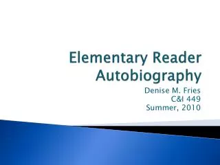 Elementary Reader Autobiography