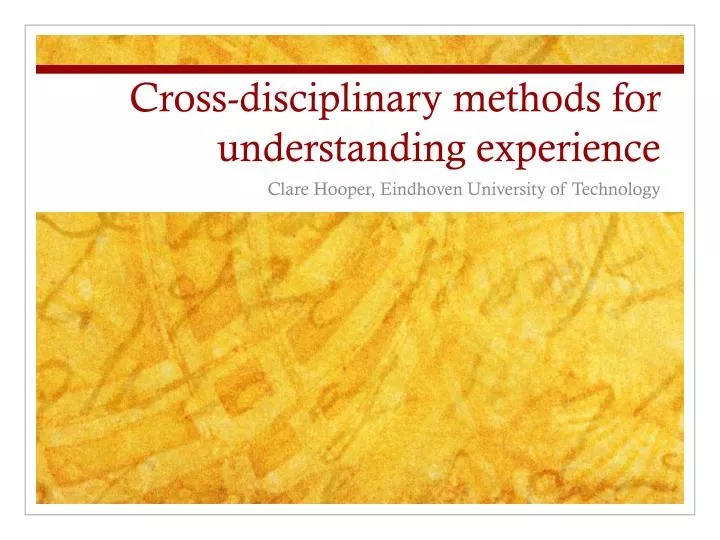 cross disciplinary methods for understanding experience