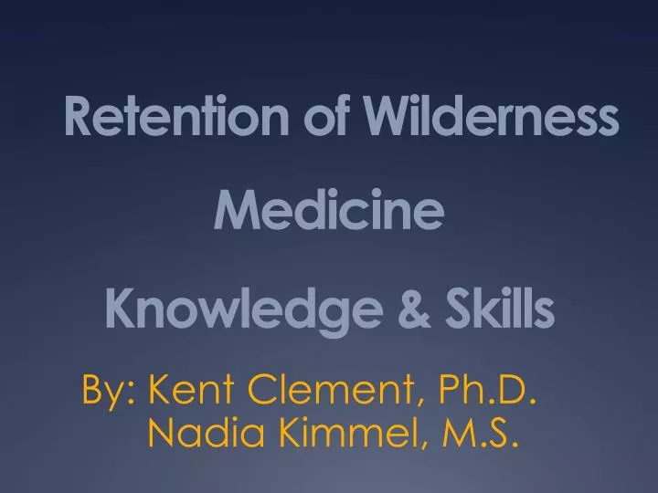 retention of wilderness medicine knowledge skills