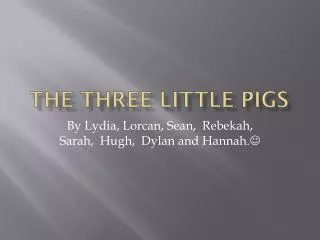 the three little pigs