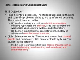 Plate Tectonics and Continental Drift TEKS Objectives: