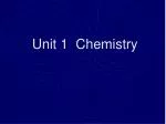Unit 1 Chemistry - slide 1