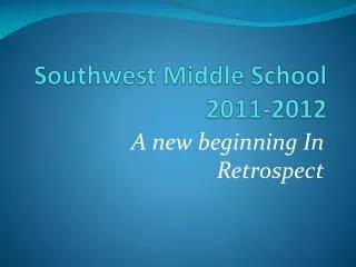 Southwest Middle School 2011-2012