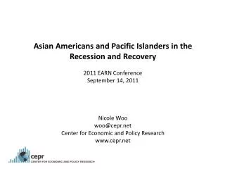 Asian Americans and Pacific Islanders in the Recession and Recovery 2011 EARN Conference
