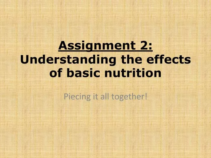 assignment 2 understanding the effects of basic nutrition