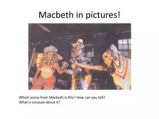 Macbeth in pictures!