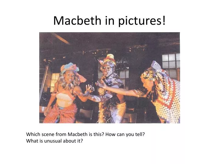 macbeth in pictures