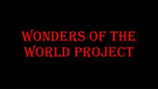 Wonders of the World project