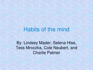 Habits of the mind