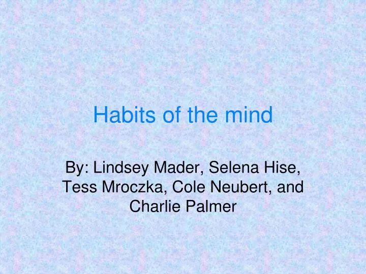 habits of the mind