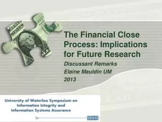 The Financial C lose P rocess : Implications for Future R esearch