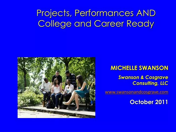 projects performances and college and career ready