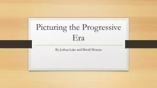 Picturing the Progressive Era