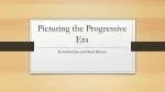 Picturing the Progressive Era - slide 1