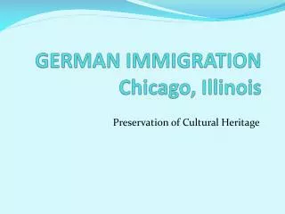 GERMAN IMMIGRATION Chicago, Illinois