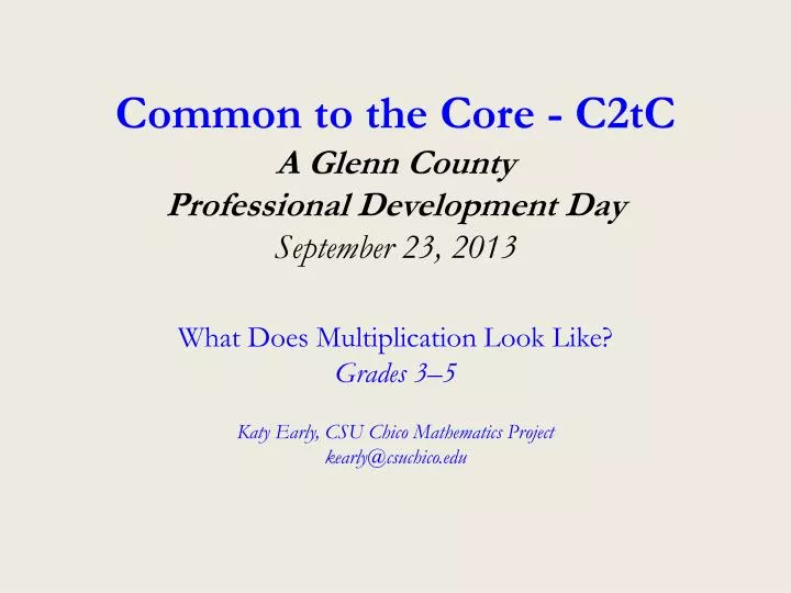 common to the core c2tc a glenn county professional development day september 23 2013
