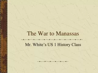 The War to Manassas