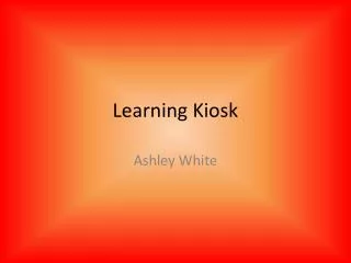 Learning Kiosk