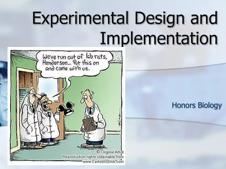 experimental design and implementation
