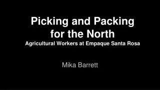 Picking and Packing for the North Agricultural Workers at Empaque Santa Rosa