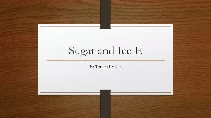 sugar and ice e