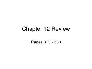 Chapter 12 Review