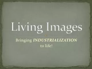 Living Images