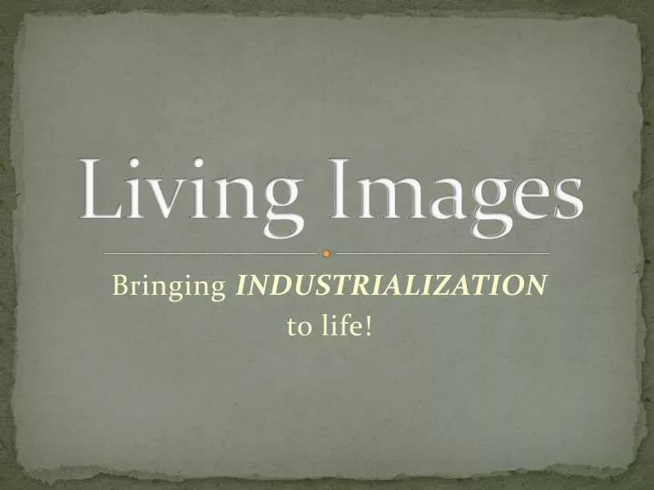 living images