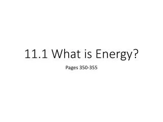 11.1 What is Energy?
