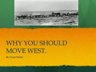 WHY YOU SHOULD MOVE WEST.