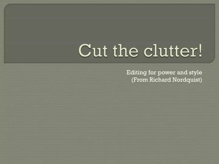 cut the clutter
