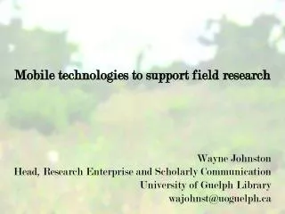 Mobile technologies to support field research