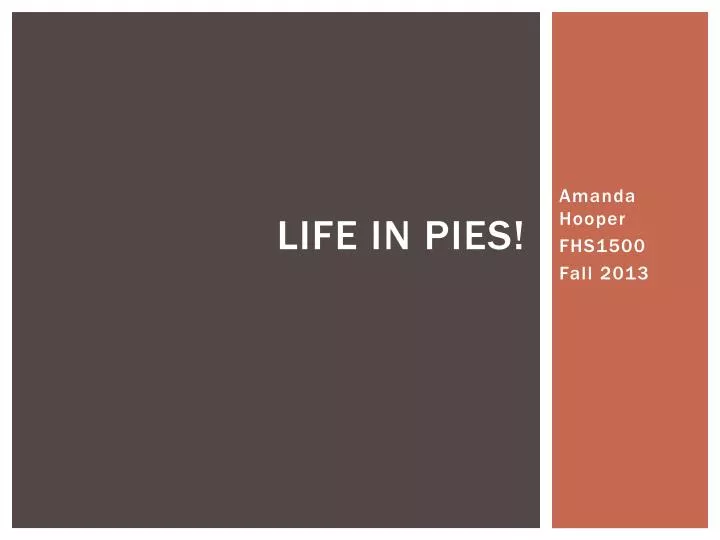 life in pies